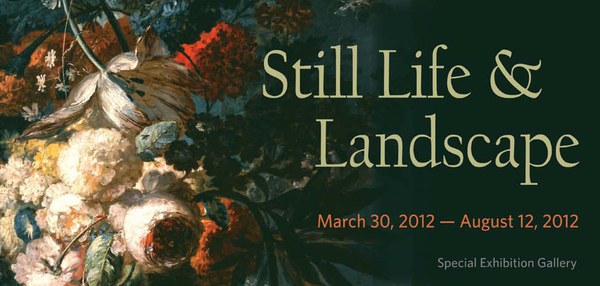 Now on View: Still Life and Landscape