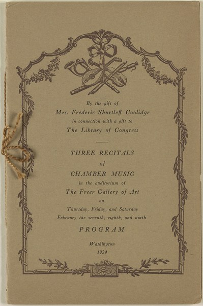 Three Recitals of Chamber Music in the auditorium of The Freer Gallery of Art. Program, 1924. Coolidge Foundation Collection, Music Division, Library of Congress.
