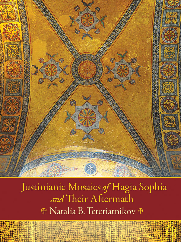 Justinianic Mosaics of Hagia Sophia and Their Aftermath