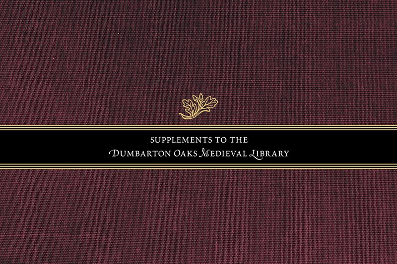 Supplements to the Dumbarton Oaks Medieval Library